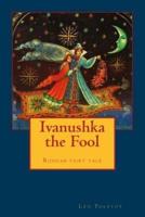 Ivanushka the Fool