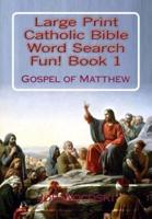 Large Print Catholic Bible Word Search Fun! Book 1