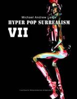 Hyper Pop Surrealism VII