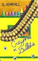 Crayons.N.Bullets