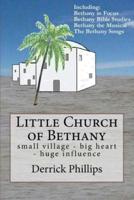 Little Church of Bethany: small village - big heart - huge influence