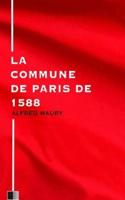 La Commune De Paris De 1588