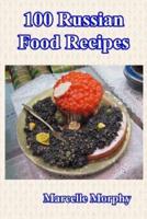 100 Russian Food Recipes