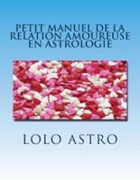 petit manuel de la relation amoureuse en astrologie: synastrie
