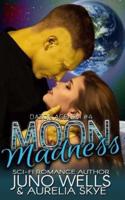 Moon Madness (Dazon Agenda, Book Four)