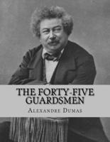 The Forty-Five Guardsmen