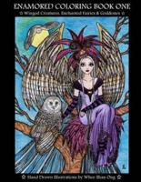 Enamored Coloring Book One: Winged Creatures, Enchanted Fairies and Goddesses