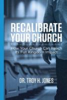 Recalibrate Your Church