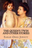 The Queen's Twin And Other Stories