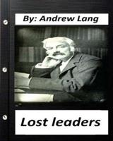 Lost Leaders (1889) by Andrew Lang