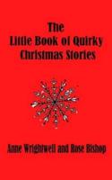 The Little Book of Quirky Christmas Stories