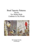 Bead Tapestry Patterns Peyote Two Winter Birds Cardinals In The Woods