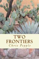 Two Frontiers