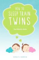 How to Sleep Train Twins
