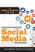 Understanding Social Media for Business