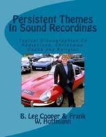 Persistent Themes In Sound Recordings