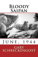 Bloody Saipan, June 1944