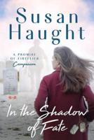 in the SHADOW of FATE: A Promise of Fireflies companion