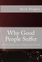 Why Good People Suffer
