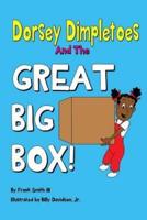 Dorsey Dimpletoes & The Great Big Box