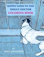 Sophy Goes To The Doggy Doctor Coloring Book