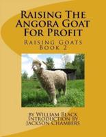 Raising the Angora Goat for Profit