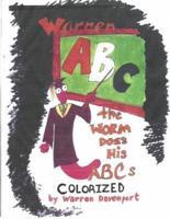 Warren the Worm Does His ABC's COLORIZED