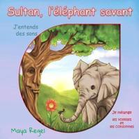 Sultan, L'éléphant Savant