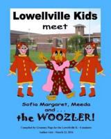 Lowellville Kids Meet Sofia Margaret, Meeda, and . . . The Woozler