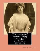 The Treasure of Heaven(1906)Novel by Marie Corelli