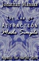 The Law of Attraction Made Simple