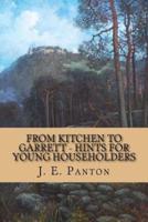From Kitchen to Garrett - Hints for Young Householders