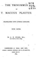 The Trinnummus of T. Maccius Plautus