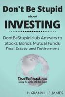 Don't Be Stupid About Investing