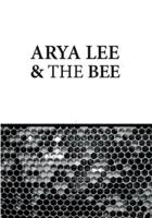 Arya Lee And The Bee