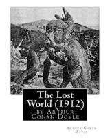The Lost World (1912), by Arthur Conan Doyle