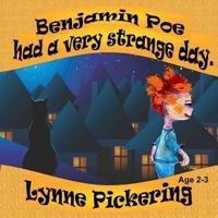 Benjamin Poe Had a Very Strange Day