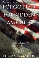 Forgotten Forbidden America_Patriots Reborn