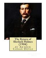 The Return of Sherlock Holmes (1904), by Arthur Conan Doyle