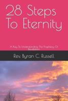 28 Steps To Eternity