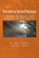 Retirement as Spiritual Pilgrimage