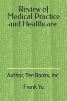 Review of Medical Practice and Healthcare