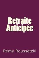 Retraite Anticipee