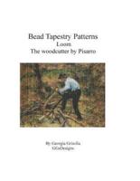 Bead Tapestry Patterns Loom The Woodcutter by Camille Pissaro