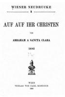 Wiener Neudrucke, Auf Auf Ihr Christen