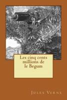 Les Cinq Cents Millions De Le Begum