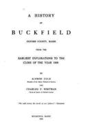 A History of Buckfield, Oxford County, Maine