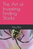 The Art of Investing: Finding Stocks