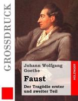 Faust. Eine Tragodie (Grossdruck)