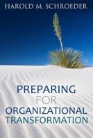 Preparing for Organizational Transformation